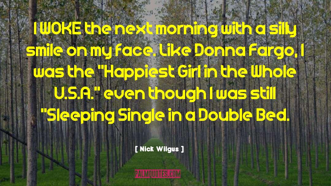 Smile On My Face quotes by Nick Wilgus