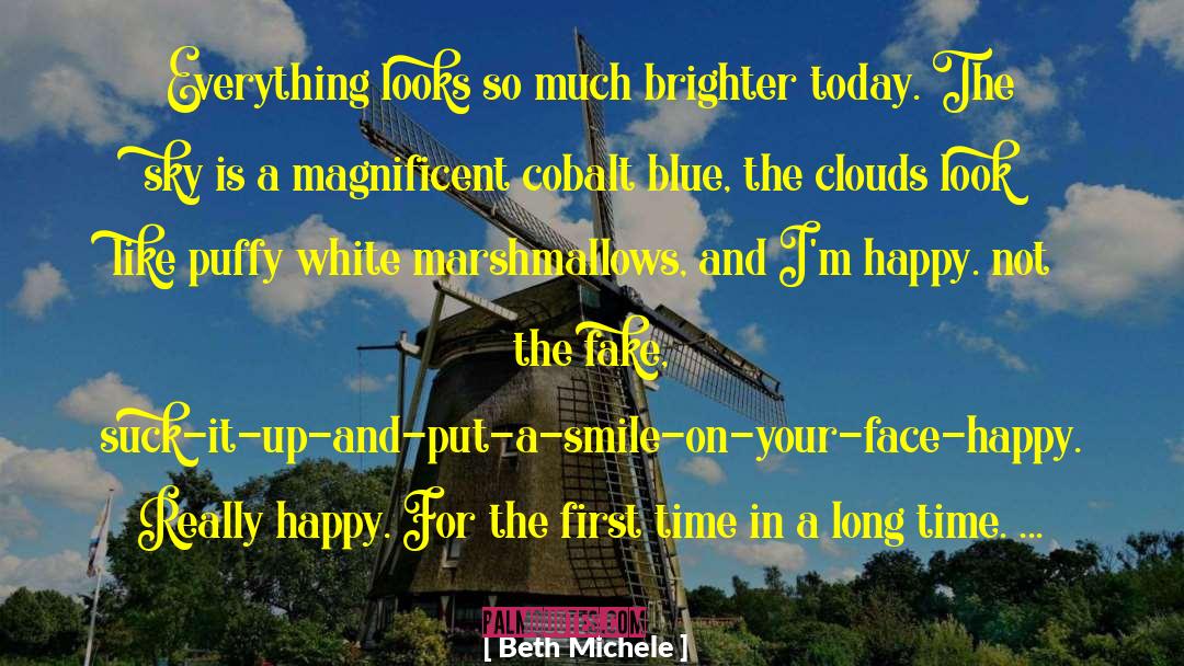 Smile On Your Face quotes by Beth Michele