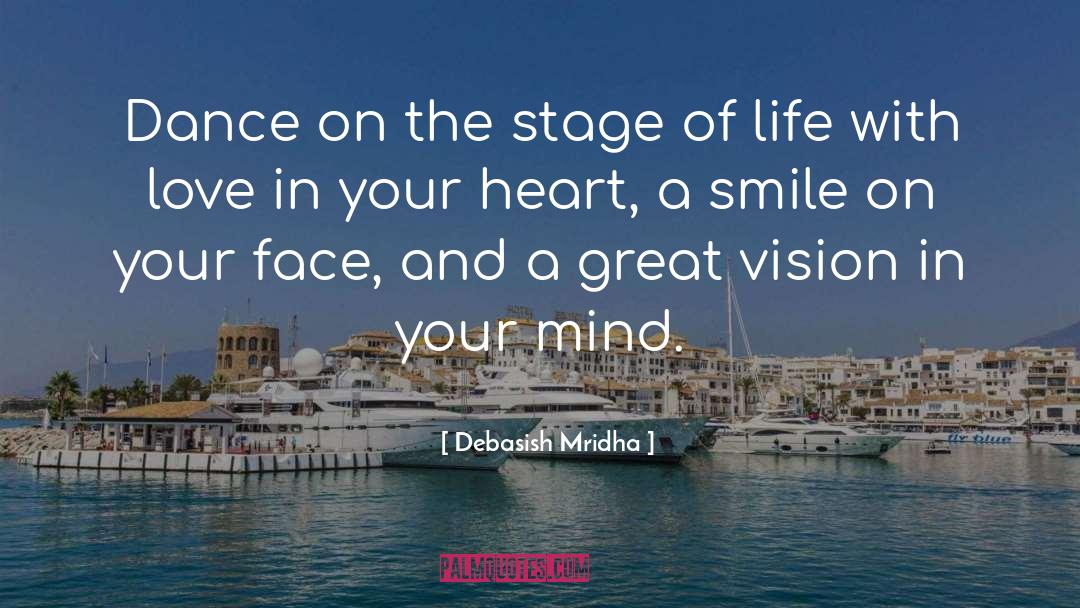 Smile On Your Face quotes by Debasish Mridha