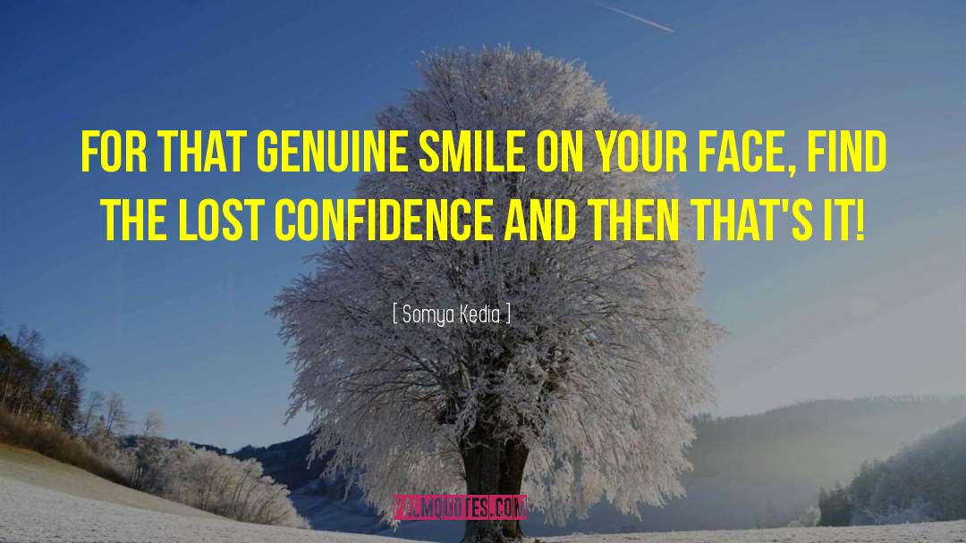 Smile On Your Face quotes by Somya Kedia