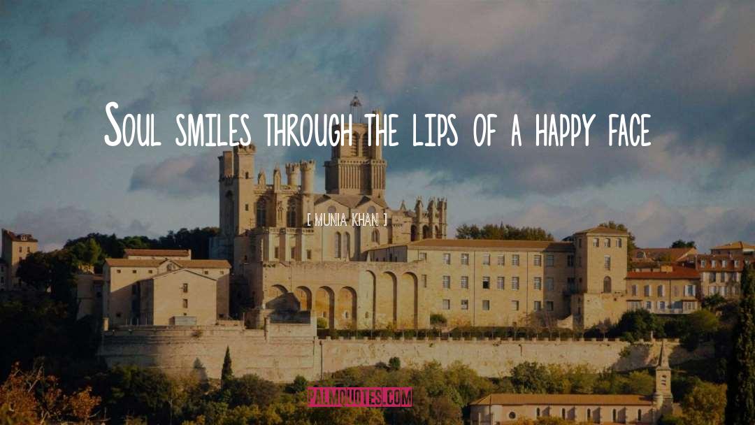 Smile Smiles quotes by Munia Khan