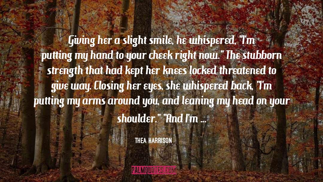 Smile With Passion quotes by Thea Harrison