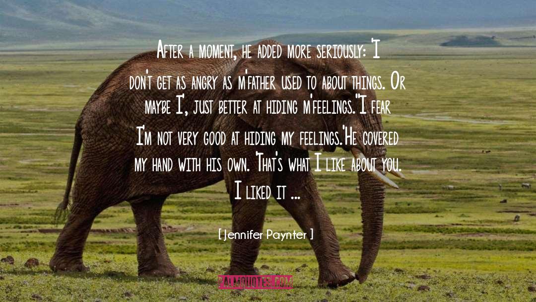 Smiles Hiding Feelings quotes by Jennifer Paynter
