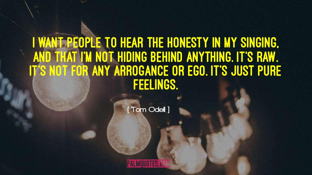 Smiles Hiding Feelings quotes by Tom Odell