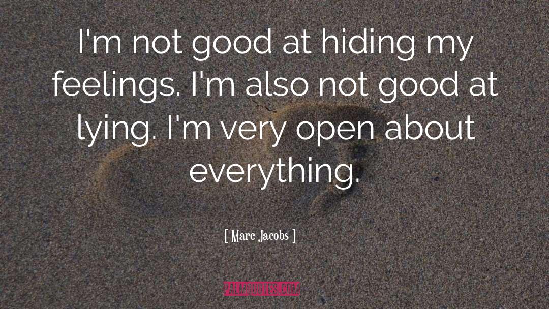 Smiles Hiding Feelings quotes by Marc Jacobs