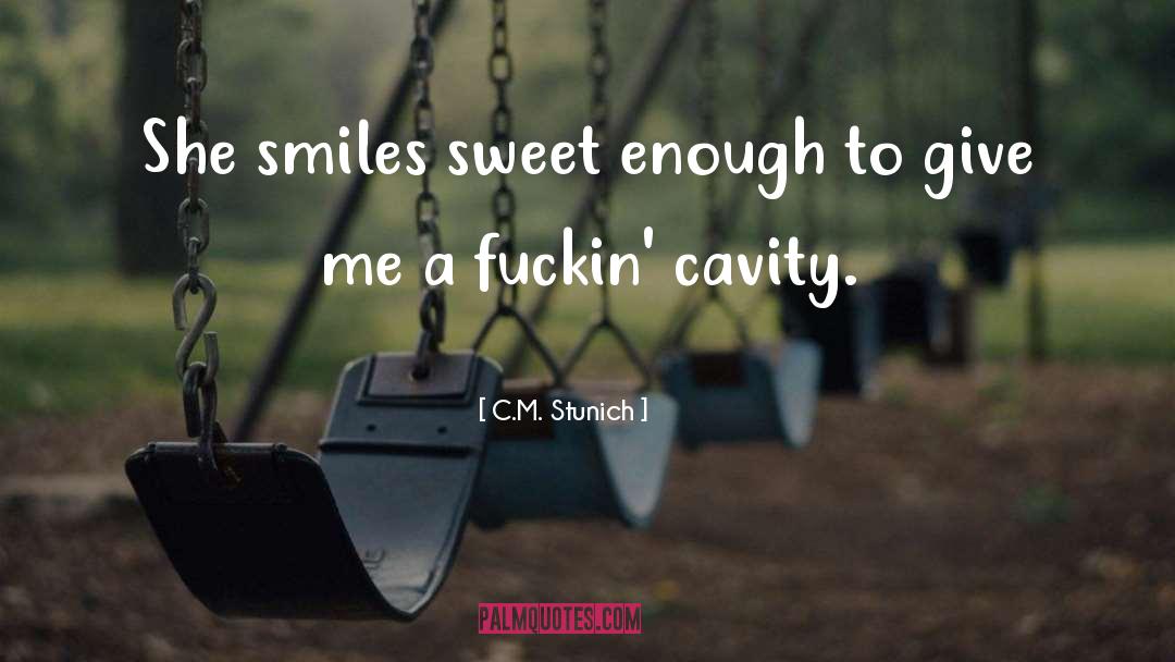 Smiles quotes by C.M. Stunich