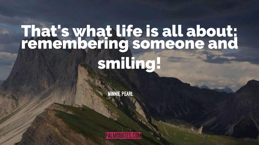 Smiling And Summer quotes by Minnie Pearl