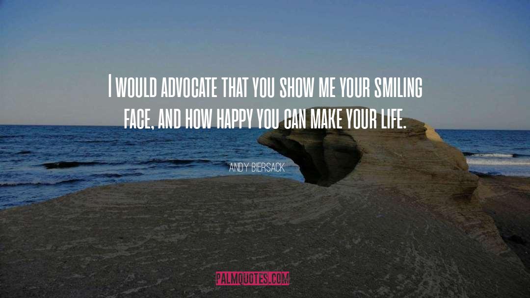 Smiling Face quotes by Andy Biersack