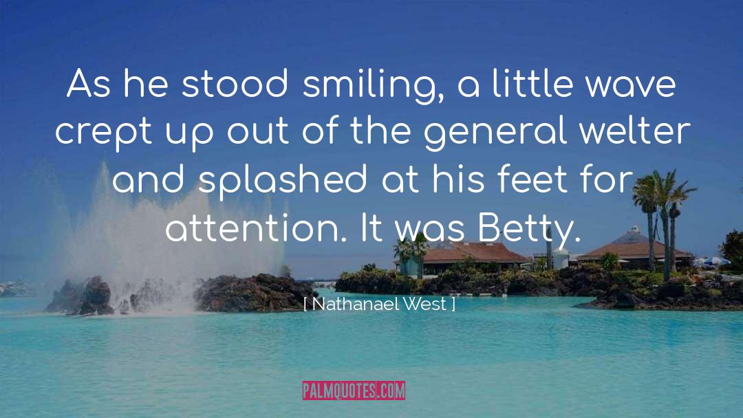 Smiling Faces quotes by Nathanael West