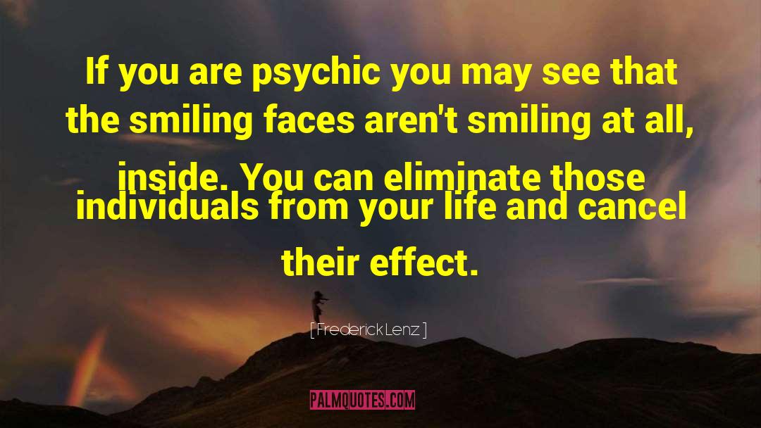 Smiling Faces quotes by Frederick Lenz