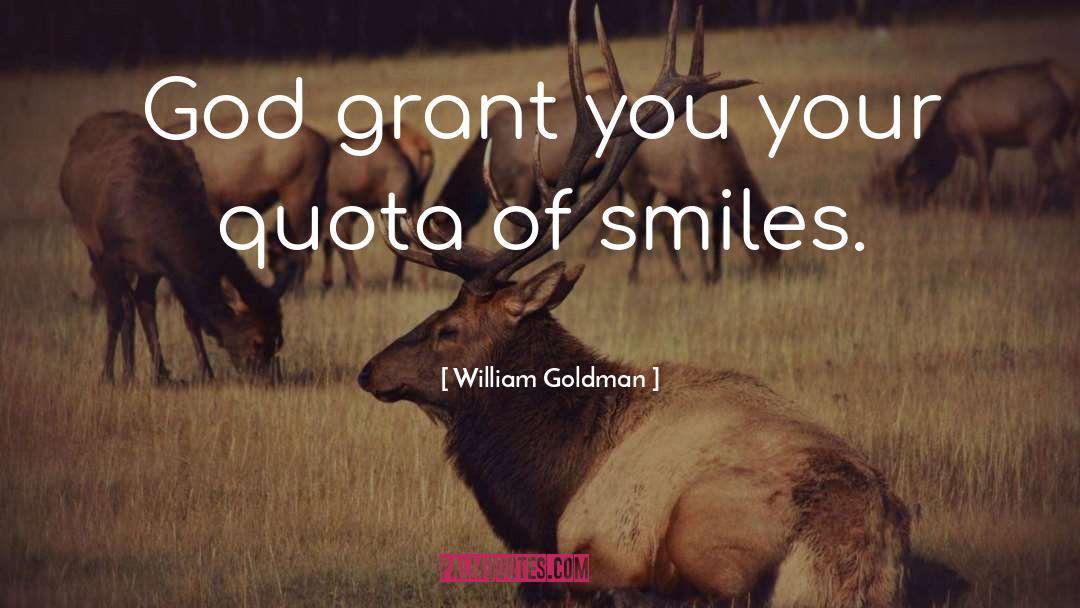 Smiling quotes by William Goldman