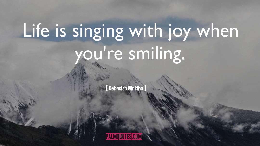 Smiling quotes by Debasish Mridha