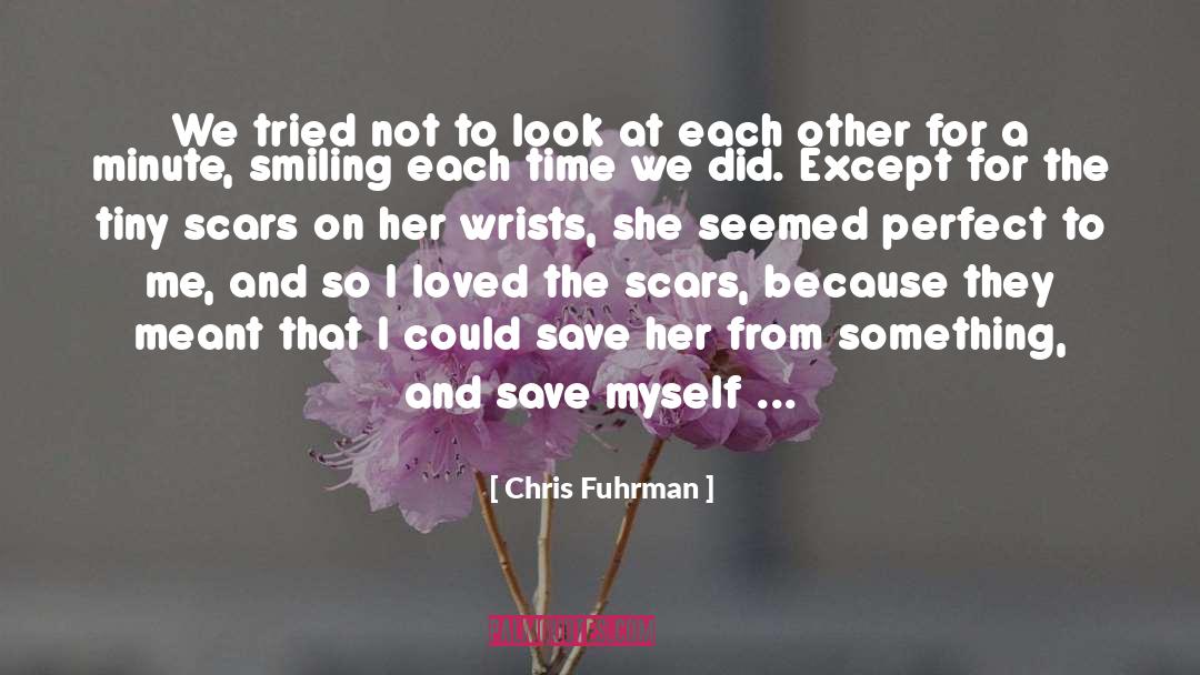 Smiling quotes by Chris Fuhrman