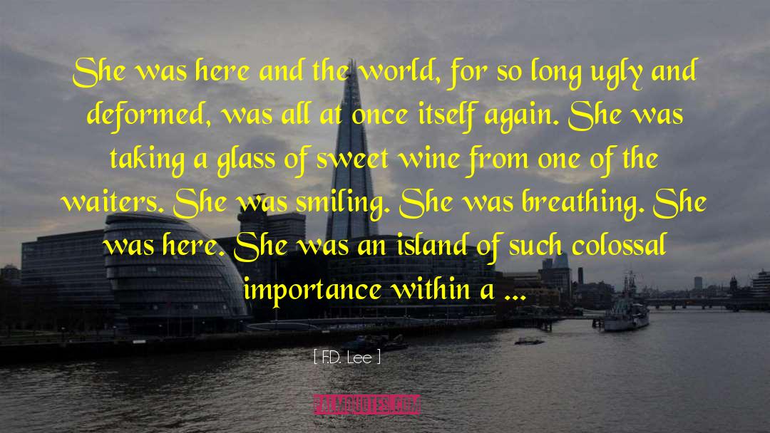 Smiling Sea Dentist quotes by F.D. Lee