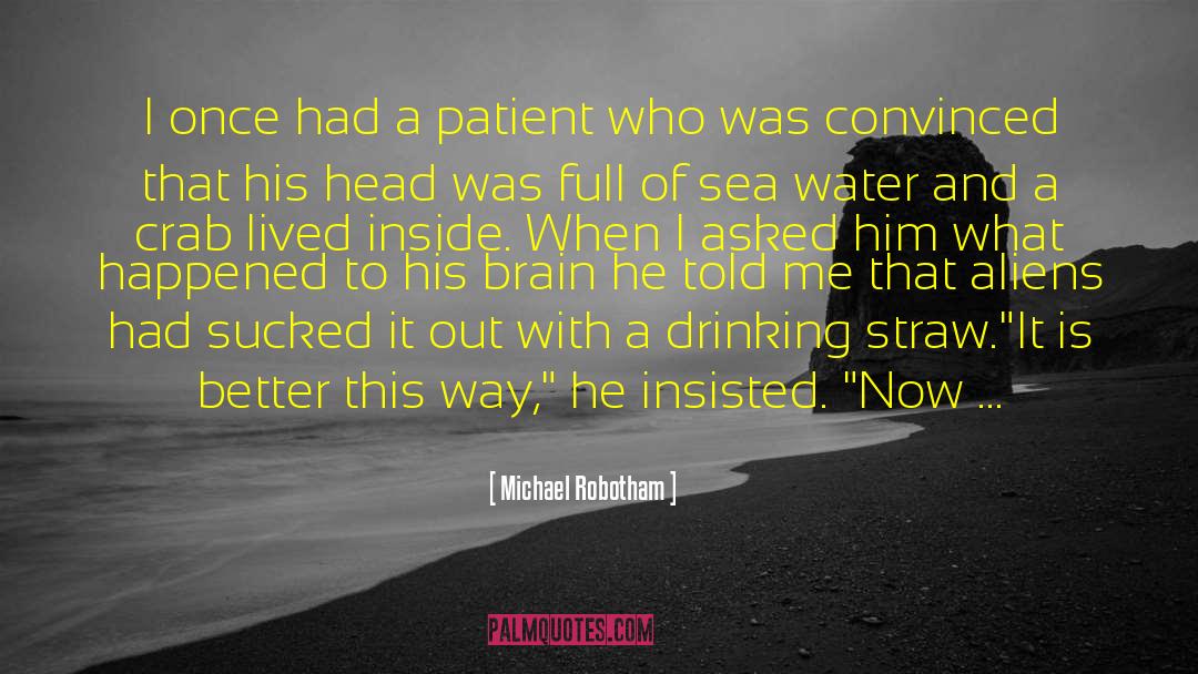 Smiling Sea Dentist quotes by Michael Robotham