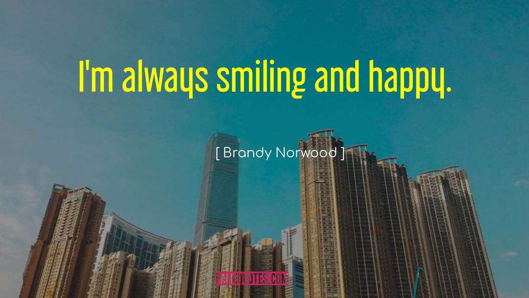 Smiling When Youre Down quotes by Brandy Norwood