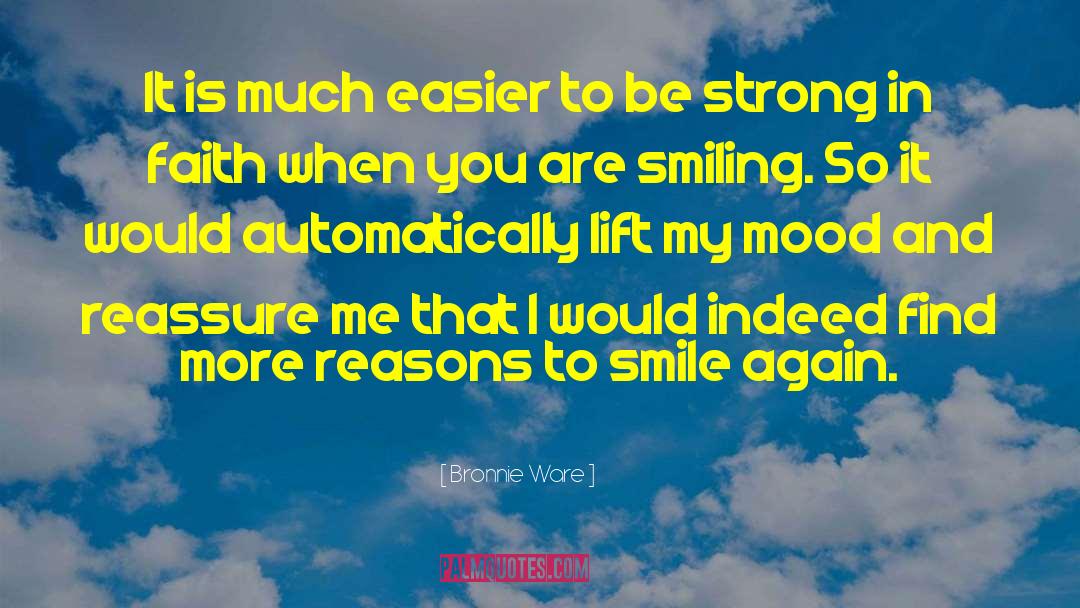 Smiling When Youre Down quotes by Bronnie Ware