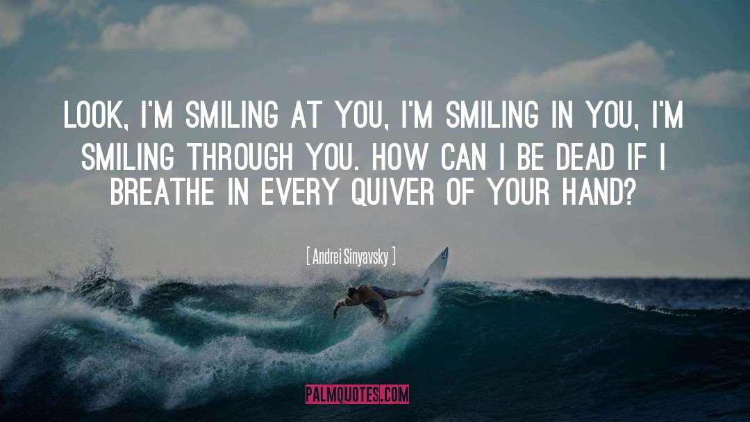 Smiling When Youre Down quotes by Andrei Sinyavsky