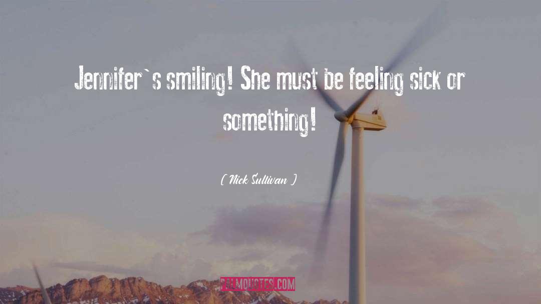 Smiling When Youre Down quotes by Nick Sullivan