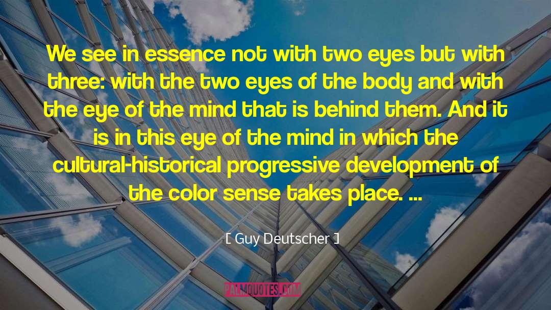 Smiling With Eyes quotes by Guy Deutscher