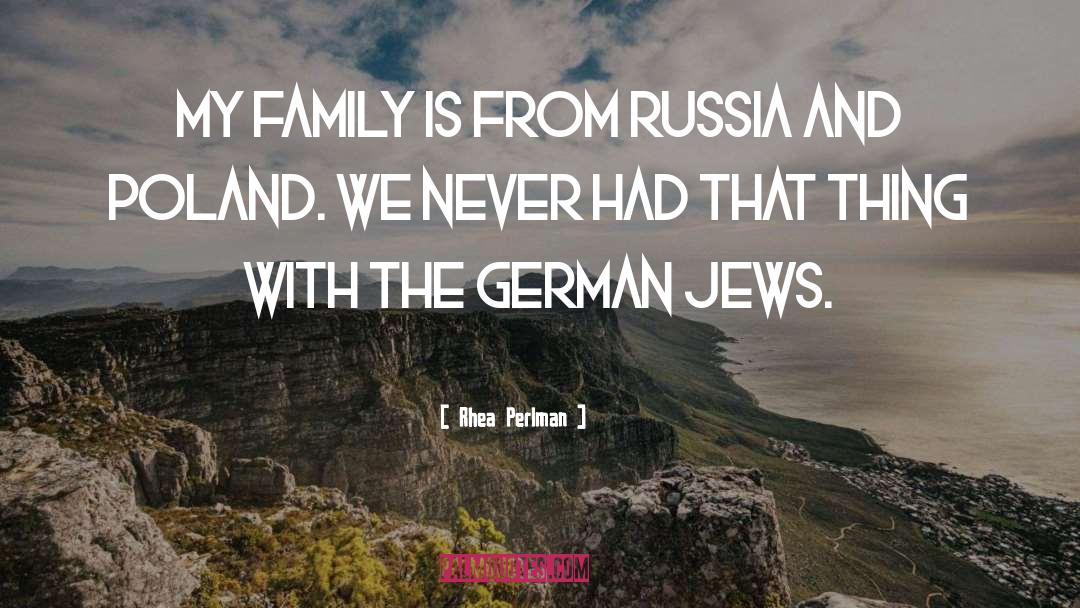 Smilowitz Russia quotes by Rhea Perlman