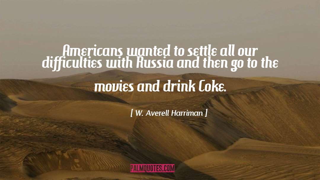 Smilowitz Russia quotes by W. Averell Harriman