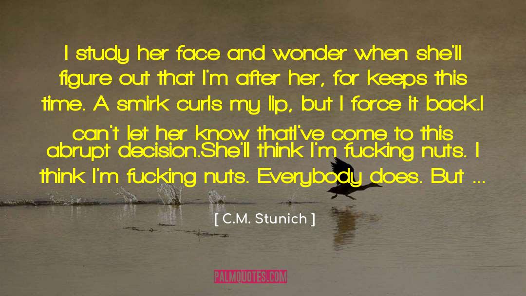 Smirk quotes by C.M. Stunich