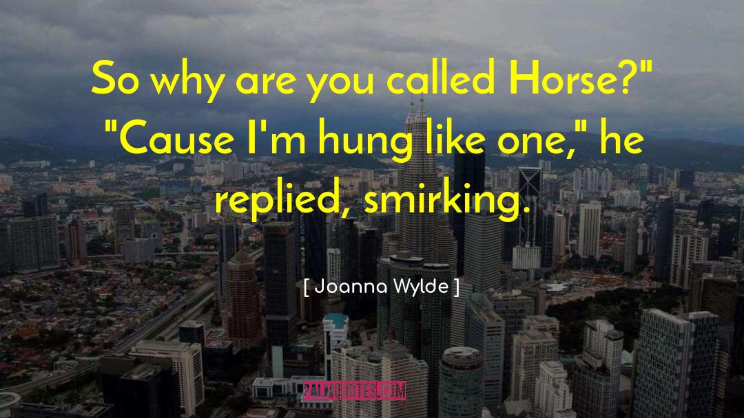 Smirking quotes by Joanna Wylde