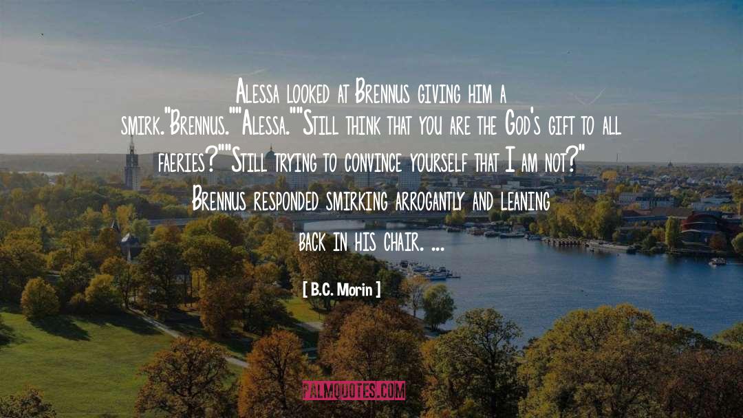 Smirking quotes by B.C. Morin
