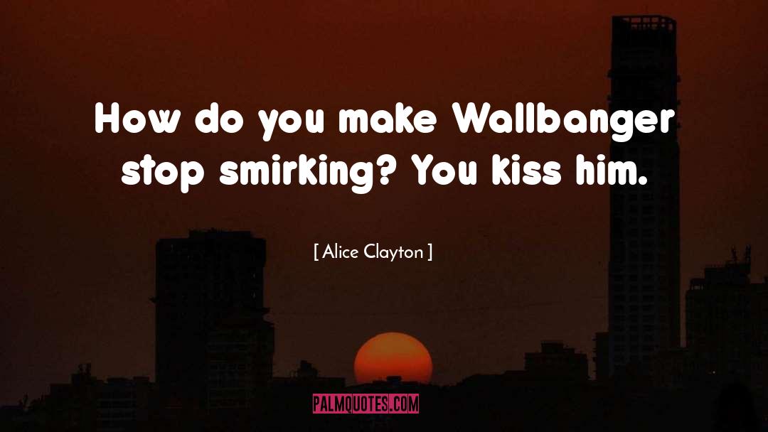 Smirking quotes by Alice Clayton
