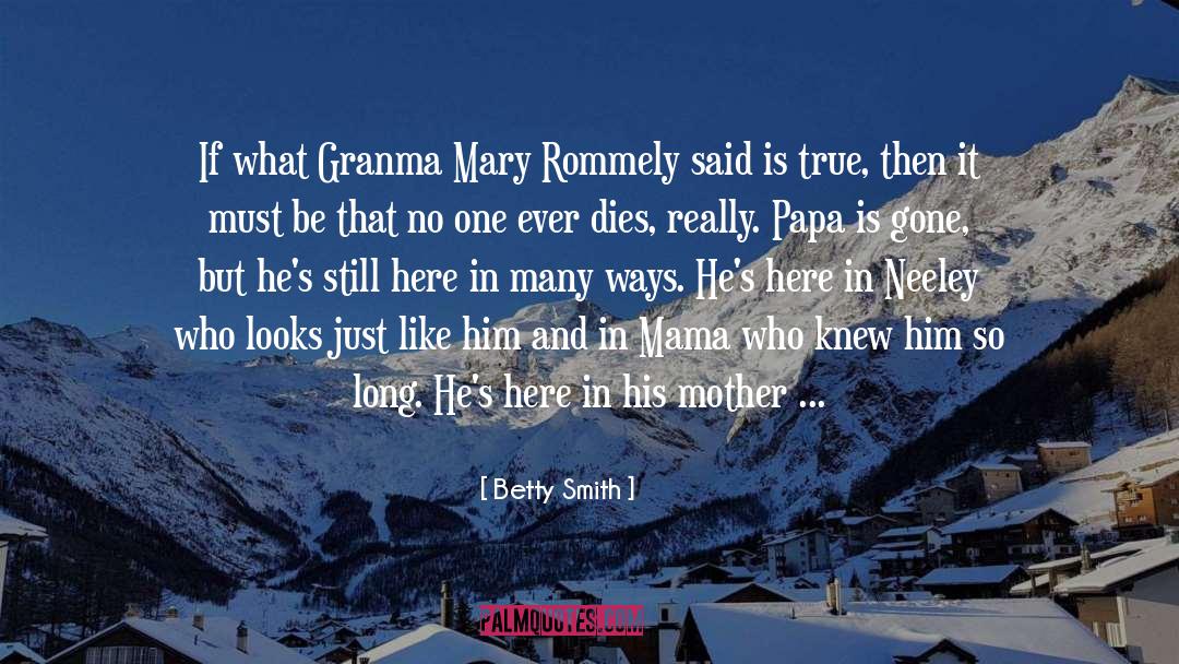 Smith 160410 quotes by Betty Smith