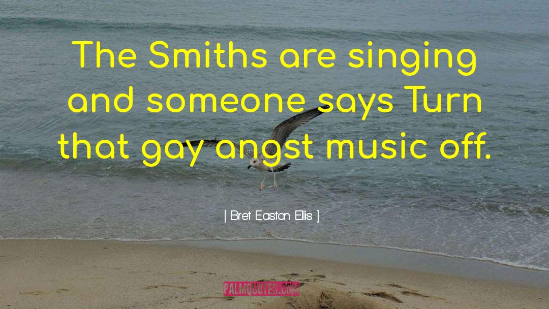 Smiths quotes by Bret Easton Ellis