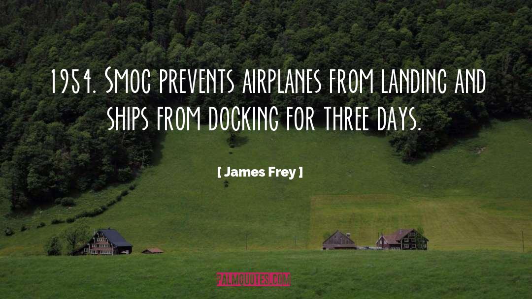 Smog quotes by James Frey