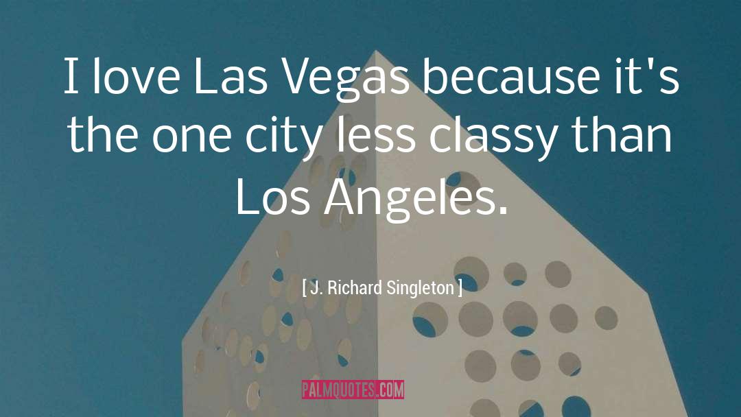 Smoggy Los Angeles quotes by J. Richard Singleton