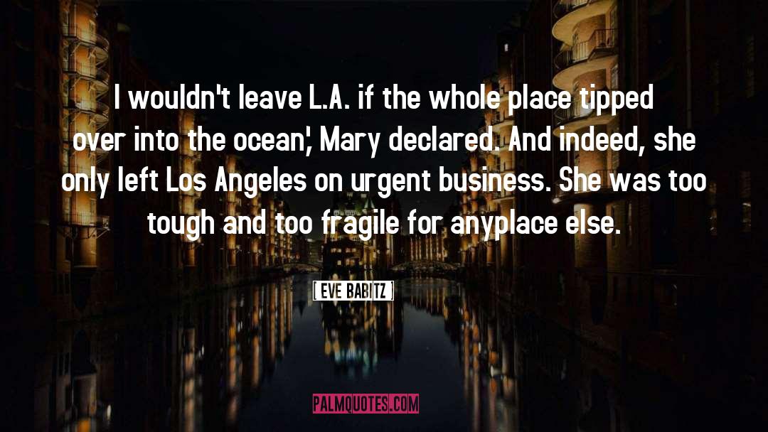 Smoggy Los Angeles quotes by Eve Babitz