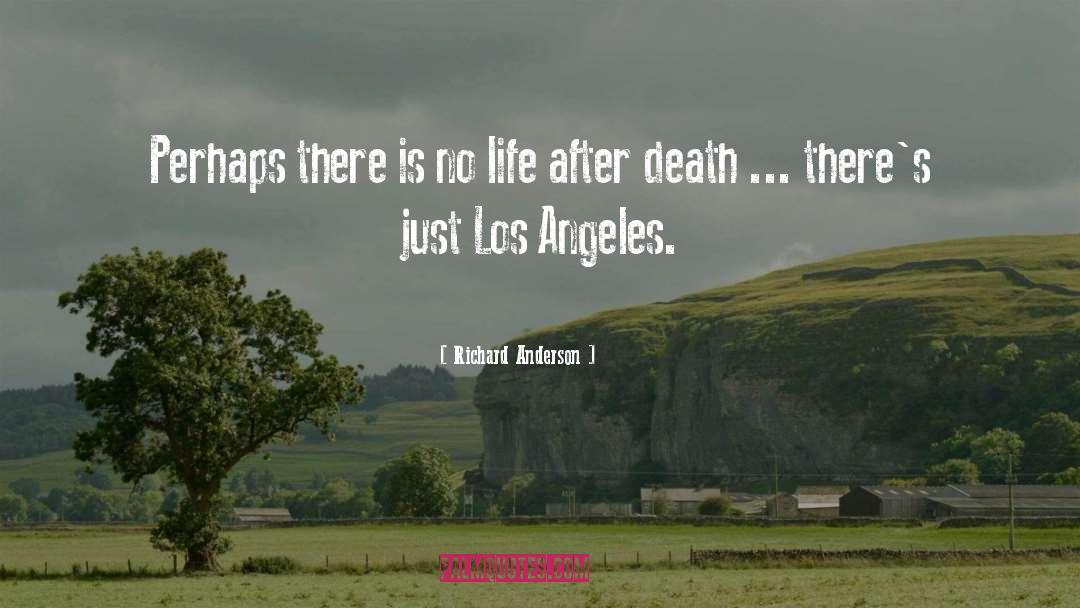 Smoggy Los Angeles quotes by Richard Anderson