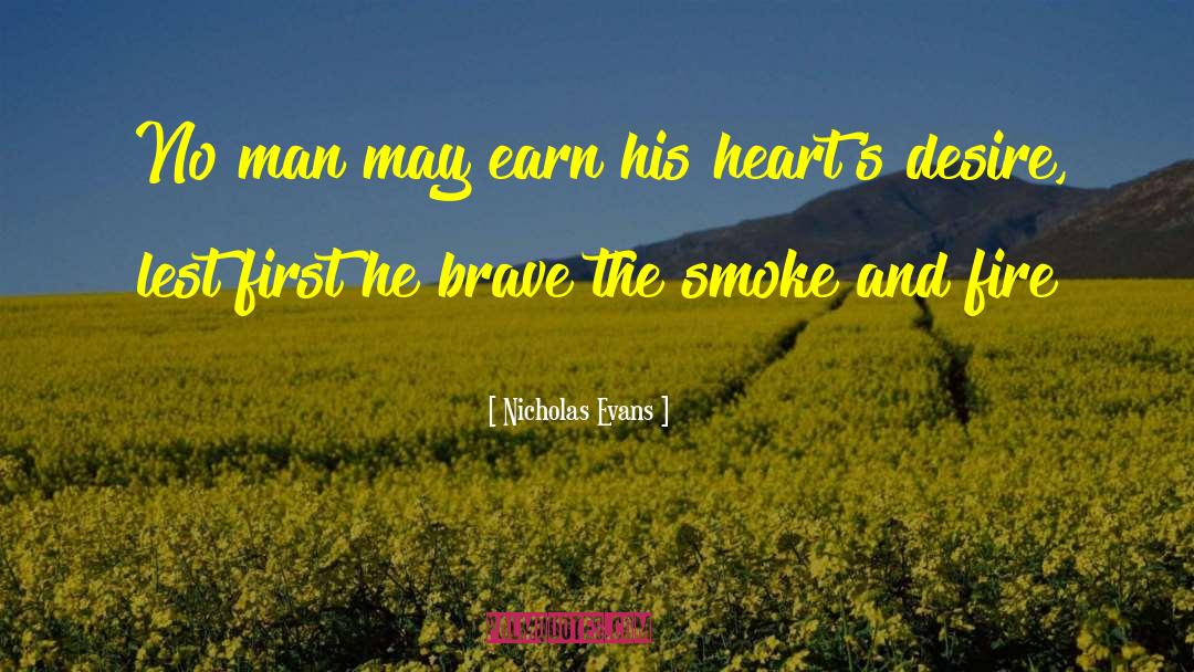 Smoke And Fire quotes by Nicholas Evans