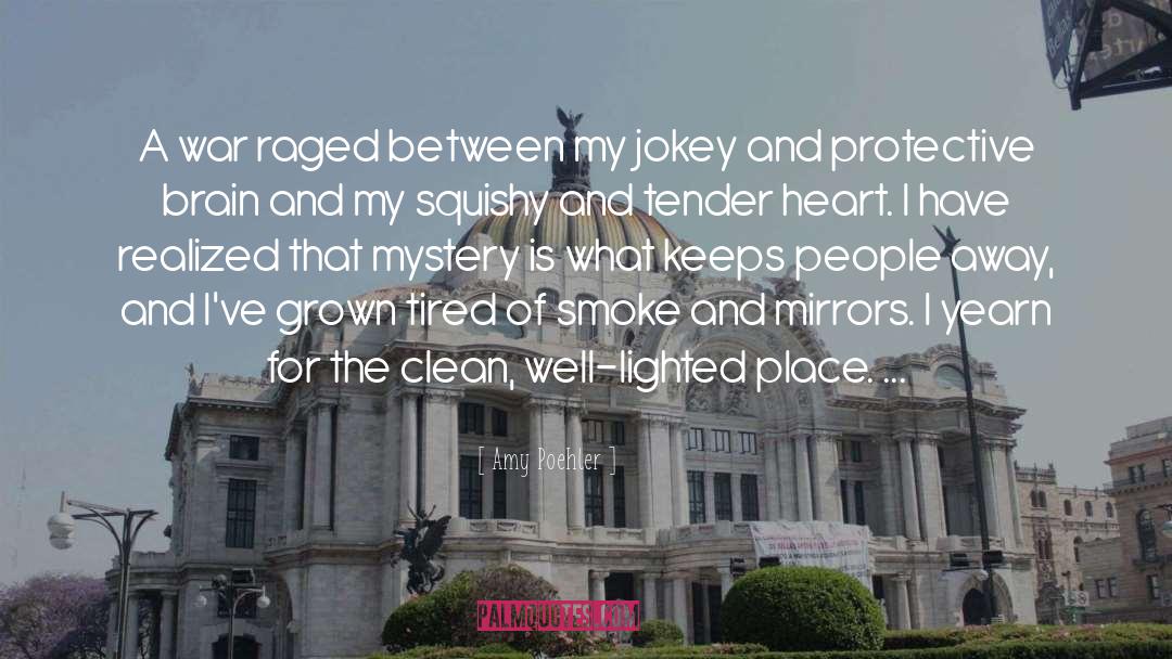 Smoke And Fire quotes by Amy Poehler
