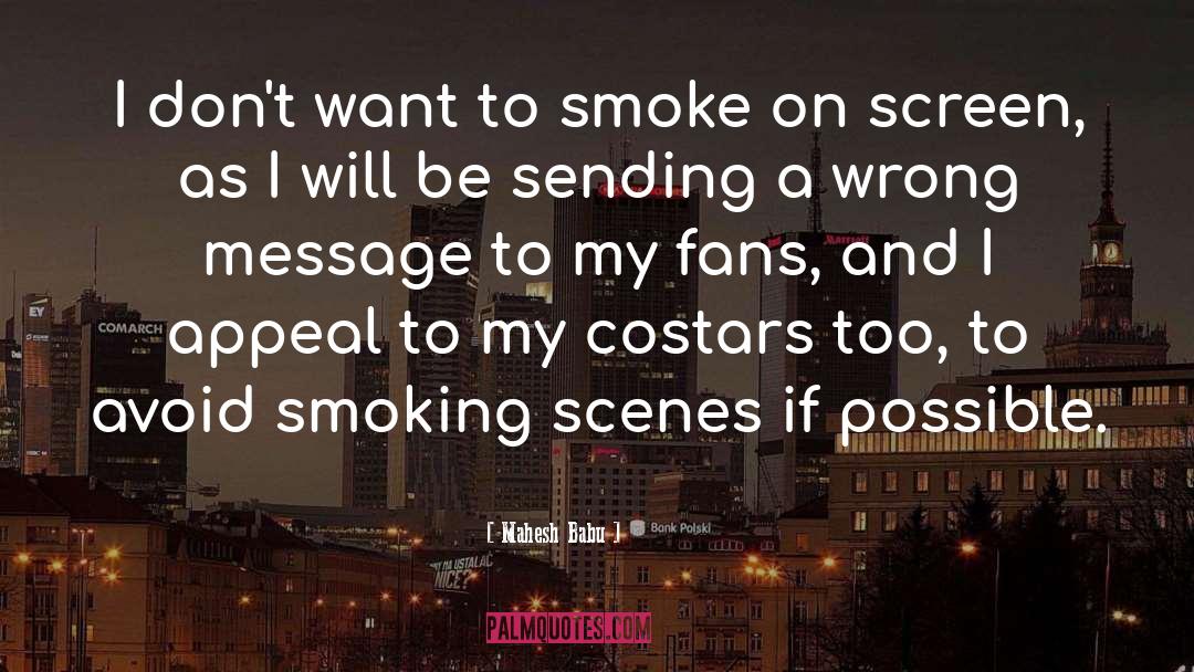 Smoke Jumpers quotes by Mahesh Babu