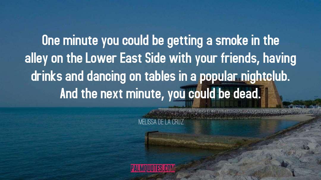 Smoke quotes by Melissa De La Cruz