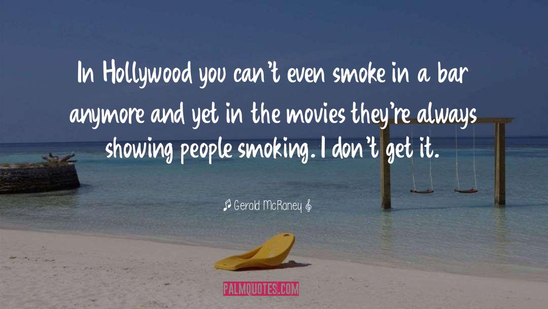 Smoke quotes by Gerald McRaney