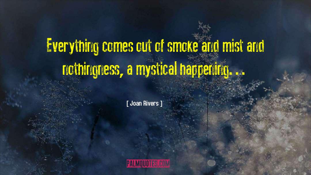 Smoke Screens quotes by Joan Rivers