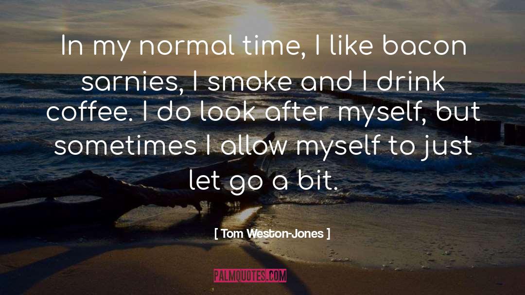 Smoke Signals quotes by Tom Weston-Jones