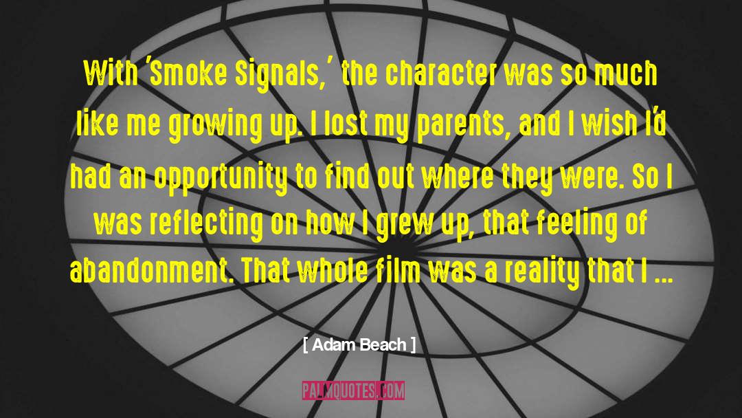 Smoke Signals quotes by Adam Beach