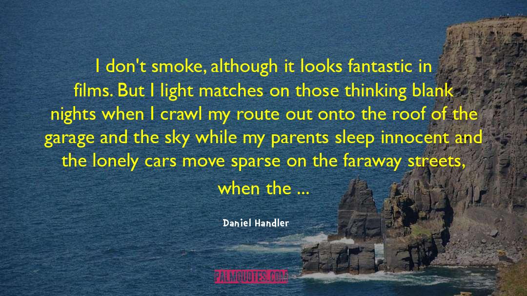 Smoke Signals quotes by Daniel Handler