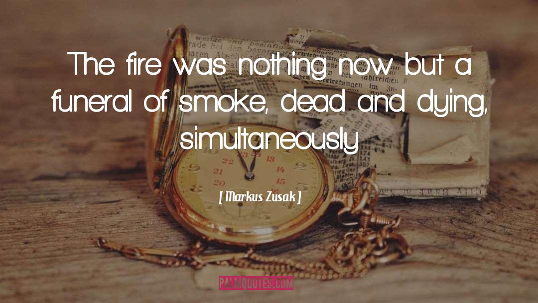 Smoke Signals quotes by Markus Zusak