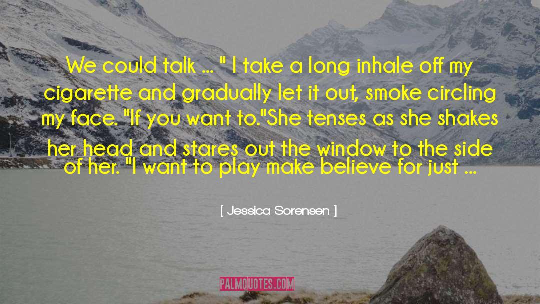 Smoke Up quotes by Jessica Sorensen