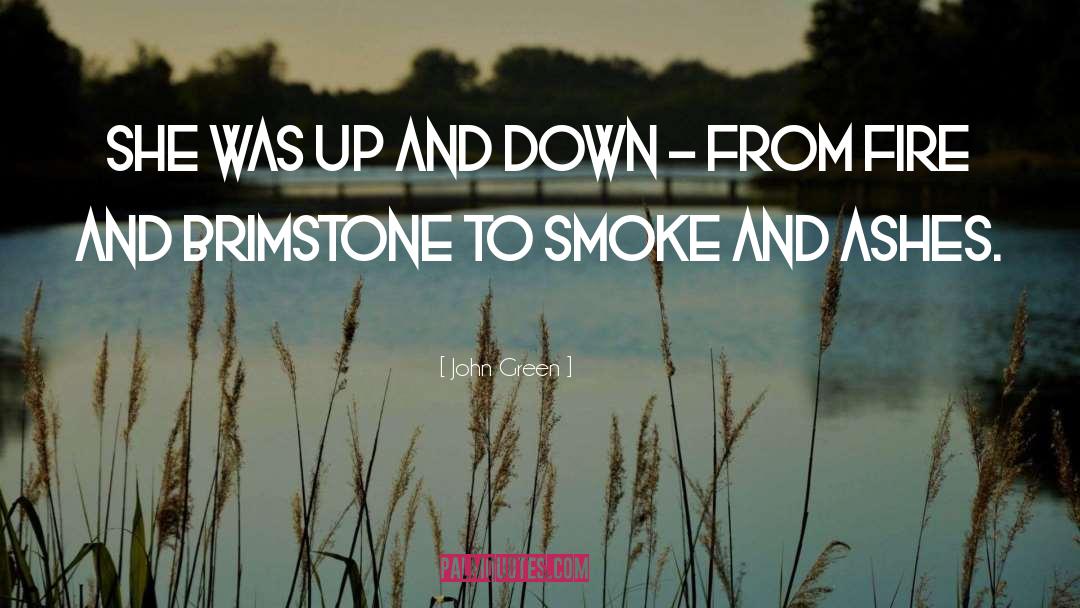 Smoke Up quotes by John Green