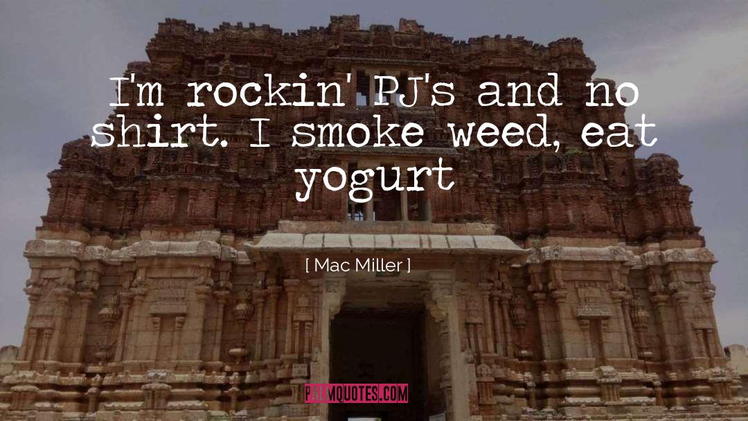 Smoke Weed quotes by Mac Miller