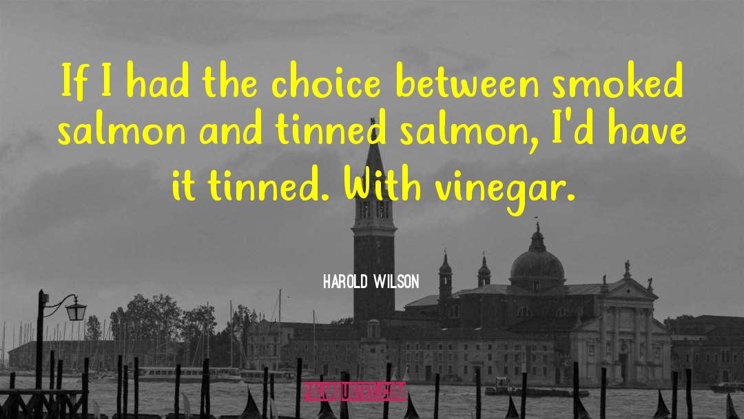 Smoked Salmon quotes by Harold Wilson